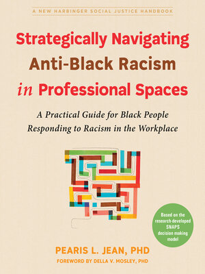cover image of Strategically Navigating Anti-Black Racism in Professional Spaces